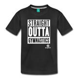 Straight Outta Gymnastics Premium T-Shirt - black